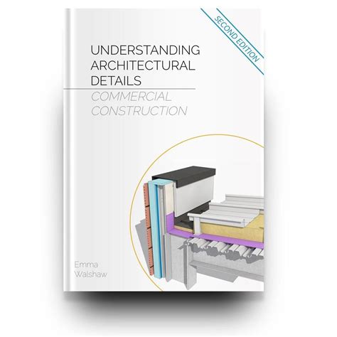 Understanding Architectural Details Commercial Second Edition
