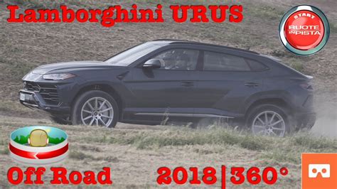 360° 4k Video Lamborghini Urus On Off Road In Vallelunga Youtube