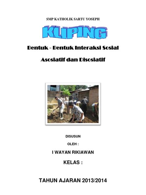 Setelah itu kami berharap semoga makalah ini berguna bagi pembaca meskipun terdapat banyak kekurangsempurnaan di dalamnya. Contoh Proses Sosial Asosiatif - Aneka Macam Contoh