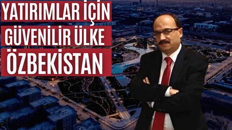Özbekistan Bey Sarayı Bursa AK Parti Bursa Milletvekili Osman