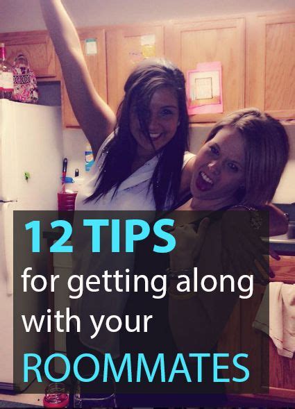 tips for getting along with your college roommates college roommate college advice college