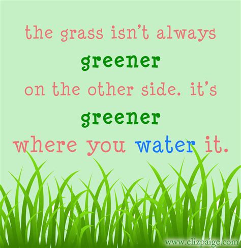 The grass is (always) greener (on the other side) saying. Grass Greener On The Other Side Quotes. QuotesGram
