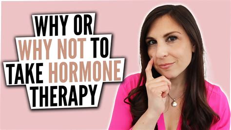 Menopause Hormone Replacement Therapy Why You Should Or Shouldnt