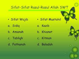 Sifat wajib berarti sifat yang pasti ada pada rasul. Pengertian / Arti Dari Siddiq, Amanah, Tablig dan Fatanah ...