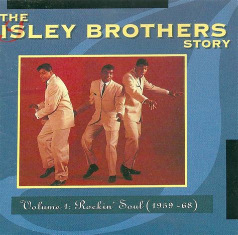 the isley brothers the isley brothers story volume 1 rockin soul 1959 68 1991 cd