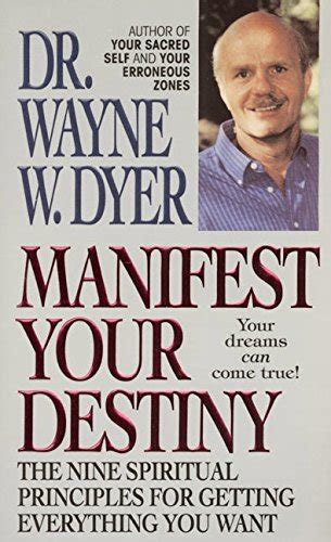 Manifest Your Destiny Wayne W Dyer