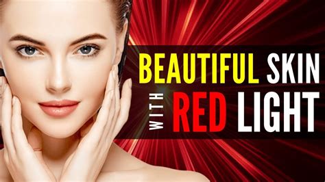Rejuvenate Your Skin With Red Light Therapy Youtube