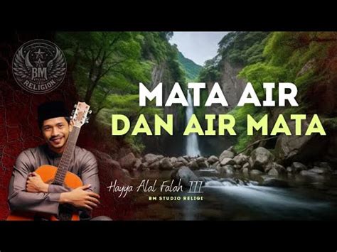 Mata Air Dan Air Mata BM Studio Religi Official Video Clip And Liryc