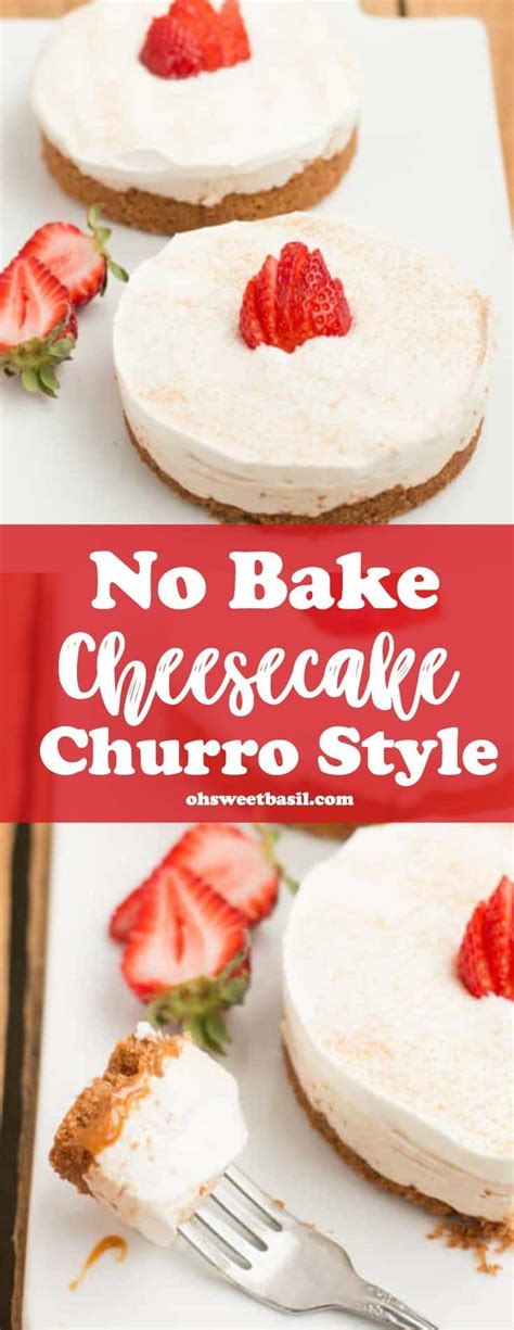 The Creamiest No Bake Churro Cheesecakes With Yogurt It In They Are A