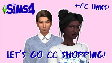 Lets Go Cc Shopping Cc Links The Sims 4 Youtube