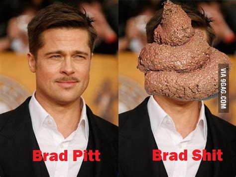 Just Brad Pittwait What 9gag