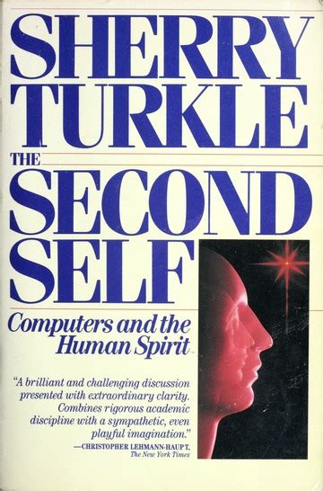 The Second Self Computers And The Human Spirit Turkle Sherry