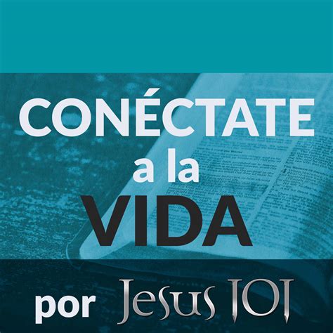 La Travesía del Éxodo - parte 3 – Conéctate a la Vida por Jesús 101