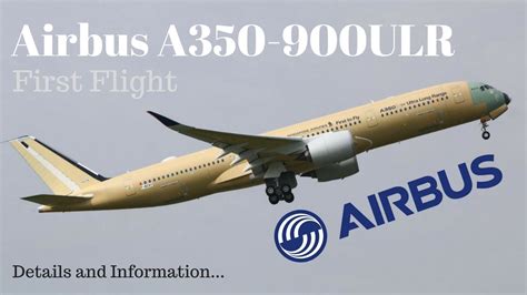 Airbus A350 900ulr Takes Flight For The First Time Youtube