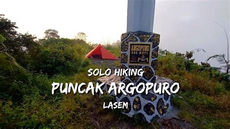 Solo Hiking Puncak Argopuro Lasem Via Desa Ngeroto Youtube