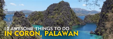 10 Awesome Things To Do In Coron Palawan Philippine Beach Guide