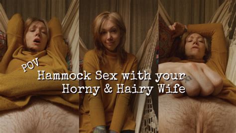 Goaskalex Pov Hammock Sex With Your Horny And Hairy Wife Manyvids