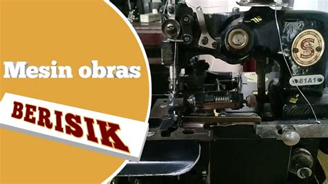 Video ini menjelaskan serta mempraktekan cara mengatasi pisau mesin obras tidak bisa memotong,cara memasang pisau mesin. Cara mengatasi mesin obras berisik - YouTube