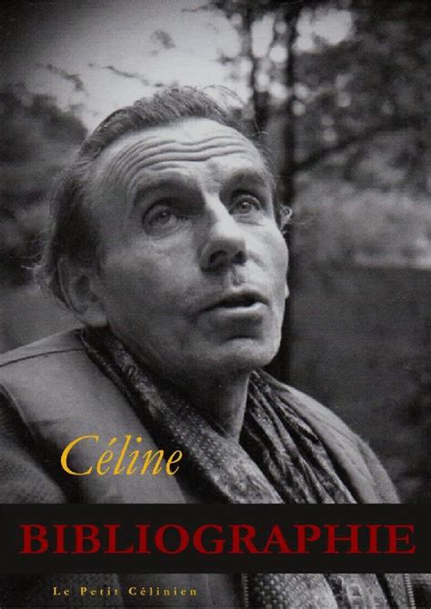 Bibliographie Louis Ferdinand Céline By Le Petit Célinien Issuu