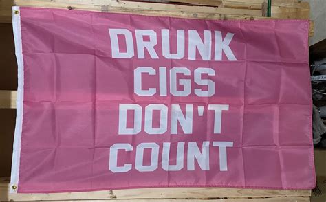 Drunk Cigs Dont Count Flag Free Usa Ship Smoke Beer Fun Drink Etsy