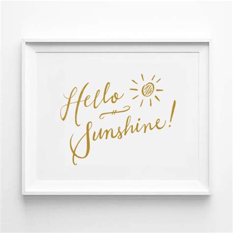 Hello Sunshine Calligraphy Art Print By Anna See Annasee