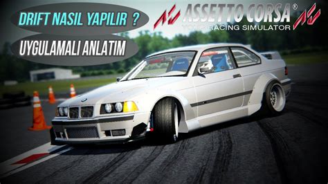 Drift Nasil Yapilir Assetto Corsa T Rk E Youtube