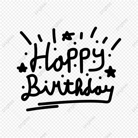 Happy Birthday Lettering Hand Drawn Hand Drawn Lettering Happy Png