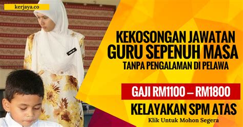 Iklan jawatan kosong bidang penyelenggaraan. Kerja Kosong Guru Tadika Johor Bahru