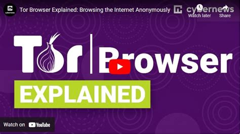 what is tor browser and how does it work cybernews