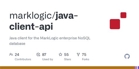 Github Marklogicjava Client Api Java Client For The Marklogic