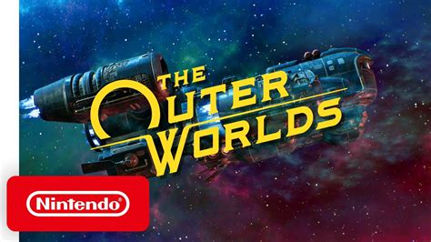 The Outer Worlds Launch Trailer Nintendo Switch Youtube