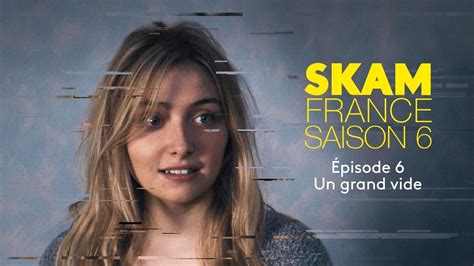 Résumé Et Casting Skam France Saison 6 Série Drame 19 Min 2020 Mycanal