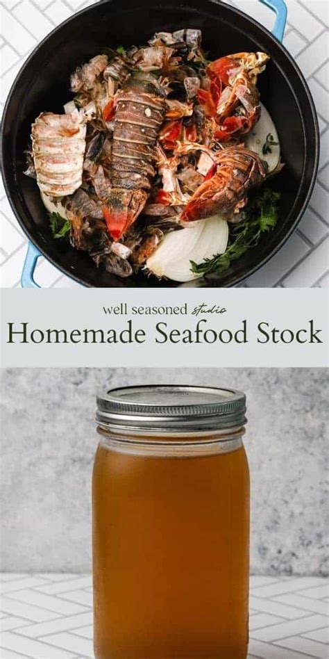 Easy Homemade Seafood Stock Using Shellfish Shells Well Seasoned Studio