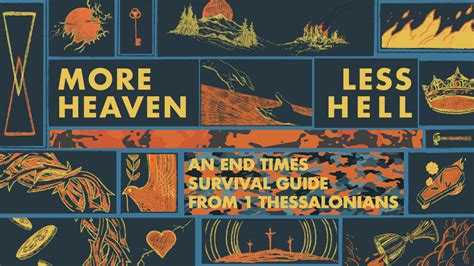 More Heaven, Less Hell: An End Times Survival Guide from 1