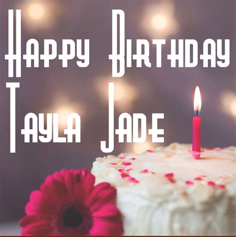 50 Best Birthday 🎂 Images For Tayla Jade Instant Download