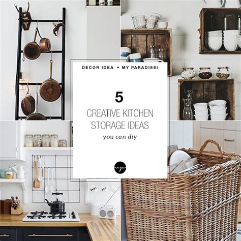 5 Creative Kitchen Storage Ideas You Can Diy My Paradissi
