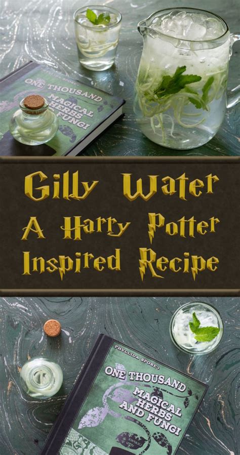 Gilly Water A Harry Potter Inspired Recipe Geeks Who Eat