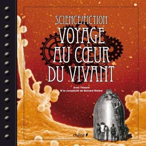 Télécharger Science Fiction Voyage Au Coeur Du Vivant Pdf Bernard