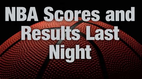 Last Nights Nba Scores And Results On Dec 11