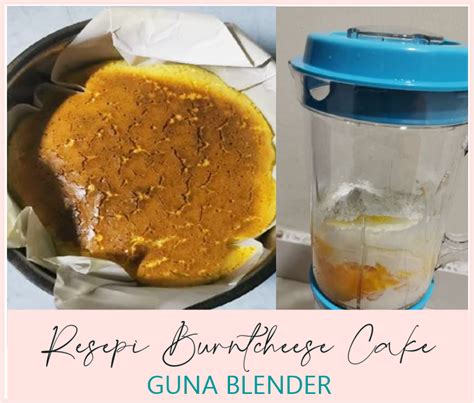 Check spelling or type a new query. Resepi Burnt Cheesecake Mudah Guna Blender, Hanya Dengan 5 ...