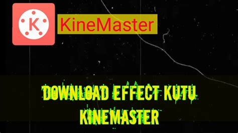 Kinemaster smoke effect template download link. DOWNLOAD EFFECT KUTU UNTUK KINEMASTER - YouTube