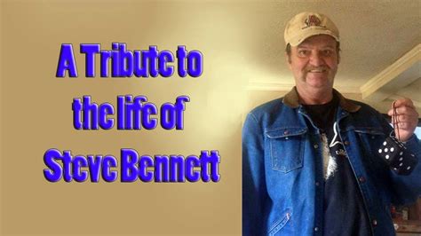 A Tribute To The Life Of Steve Bennett