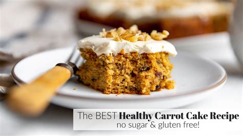 The Ultimate Healthy Carrot Cake Recipe No Refined Sugar Gluten Free