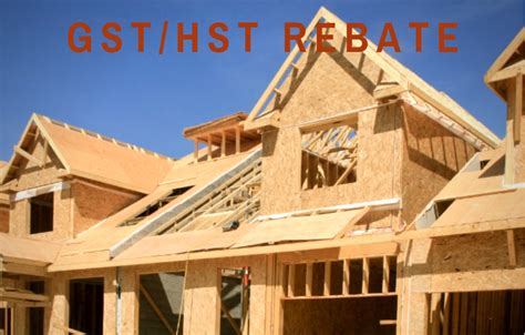 Gsthst New Housing Rebate And New Residential Rental Property Rebate