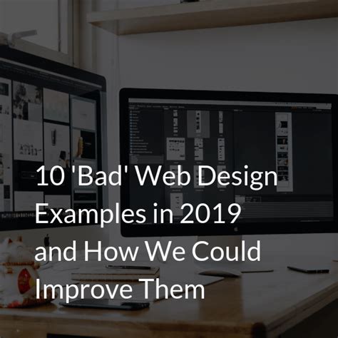 10 Bad Web Design Examples In 2019 And How We Could Improve Them