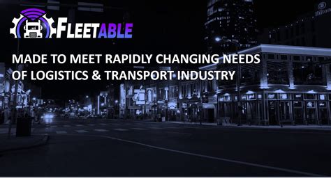 Fleetable For Rapidly Changing Logistics And Transport Industry Youtube