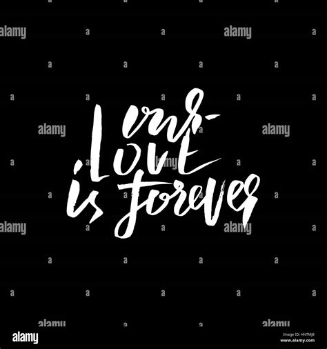 Our Love Is Forever Handwritten Modern Calligraphy Quote Design