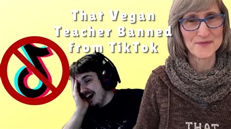 That Vegan Teacher Banned From Tiktok Youtube
