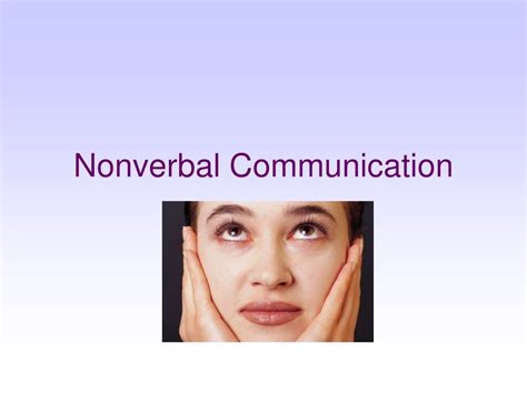 Ppt Nonverbal Communication Powerpoint Presentation Free Download