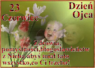 Taniec motyla, rozkwitający pączek, śpiew słowika. Życzenia na Dzień Ojca - Życzenia na GifyAgusi.pl